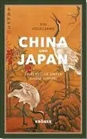 Kai Vogelsang - China und Japan, Inbunden. Tillgänglighet: Lägg i varukorg