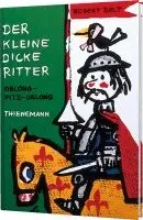 Robert Bolt - Der kleine dicke Ritter, Inbunden