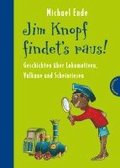 Jim Knopf findet's raus - Alles ber Lokomotiven, Vulkane und Scheinriesen