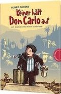 Keiner halt Don Carlo auf