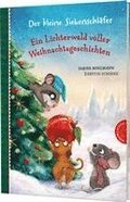 Der kleine Siebenschlfer: Ein Lichterwald voller Weihnachtsgeschichten