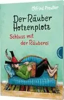 Otfried Preußler - Der Räuber Hotzenplotz 3: Schluss mit der Räuberei, Inbunden
