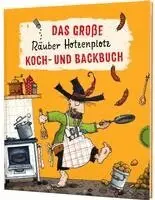 Pia Deges, Otfried Preußler - Das große Räuber Hotzenplotz Koch- und Backbuch, Inbunden