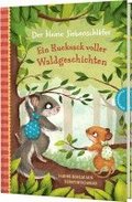 Der kleine Siebenschlfer: Ein Rucksack voller Waldgeschichten