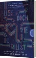 Lieb doch, wie du willst