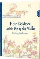 Herr Eichhorn und der Knig des Waldes