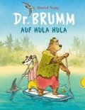 Dr. Brumm auf Hula Hula
