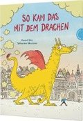 So kam das mit dem Drachen