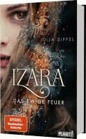 Julia Dippel - Izara 1: Das ewige Feuer, Inbunden