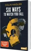 Colin Hadler - Six Ways to Watch You Fall, Häftad. Tillgänglighet: Lägg i varukorg