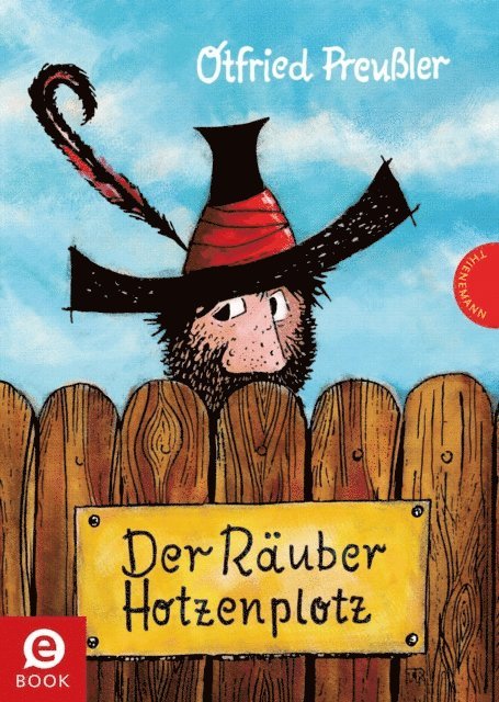 Otfried Preuler - Der Räuber Hotzenplotz 1: Der Räuber Hotzenplotz, E-bok