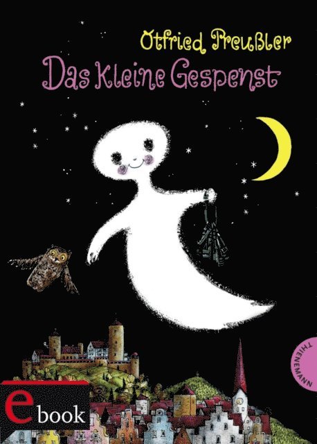 Otfried Preuler - Das kleine Gespenst: Das kleine Gespenst, E-bok
