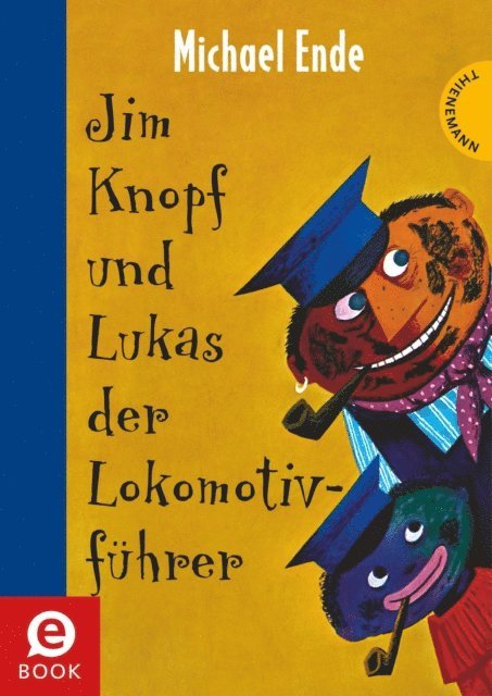 Michael Ende - Jim Knopf: Jim Knopf und Lukas der Lokomotivführer, E-bok
