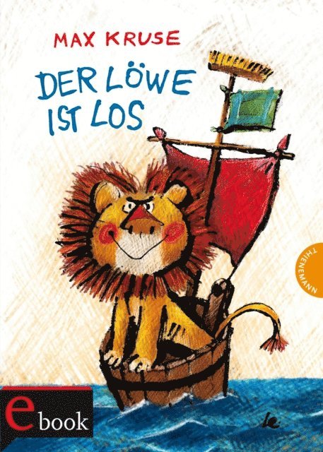Max Kruse - Der Löwe ist los, E-bok