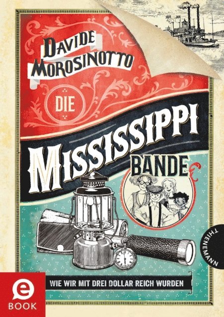 Davide Morosinotto - Die Mississippi-Bande, E-bok