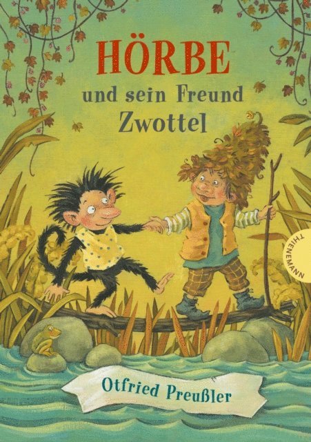 Otfried Preuler - Hörbe und sein Freund Zwottel, E-bok
