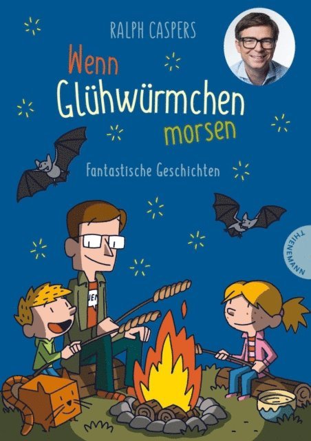 Ralph Caspers - Wenn Glühwürmchen morsen: Fantastische Geschichten, E-bok