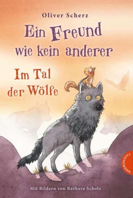 Oliver Scherz - Ein Freund wie kein anderer 2: Im Tal der Wölfe, E-bok