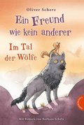 Ein Freund wie kein anderer 2: Im Tal der Wölfe