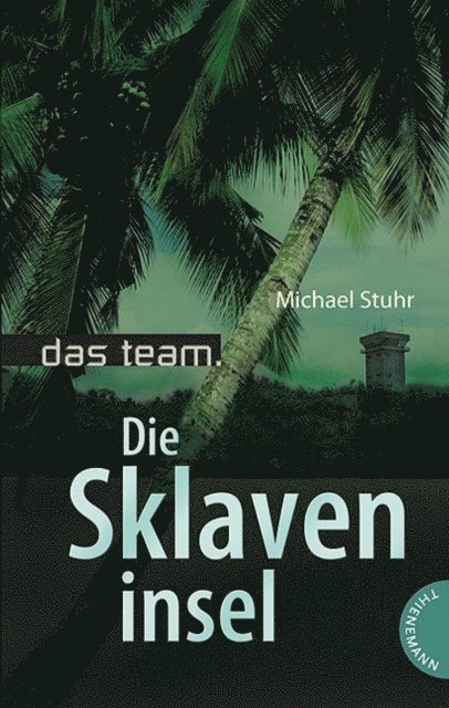 Michael Stuhr - Das Team 5: Die Sklaveninsel, E-bok
