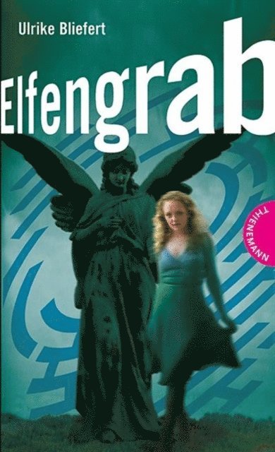 Ulrike Bliefert - Elfengrab, E-bok