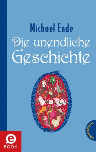 Michael Ende - Die unendliche Geschichte, E-bok
