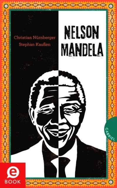 Stephan Kauen, Christian Nurnberger - Nelson Mandela, E-bok