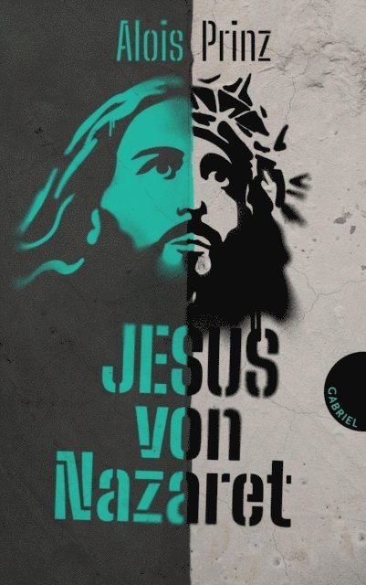 Alois Prinz - Jesus von Nazaret, E-bok
