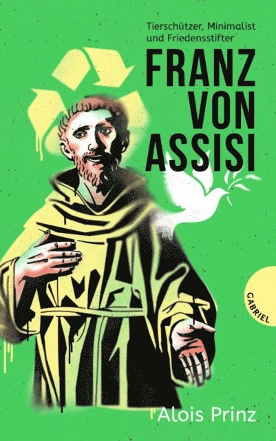 Alois Prinz - Franz von Assisi, E-bok