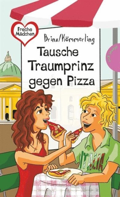 Brinx/Kommerling - Tausche Traumprinz gegen Pizza, E-bok