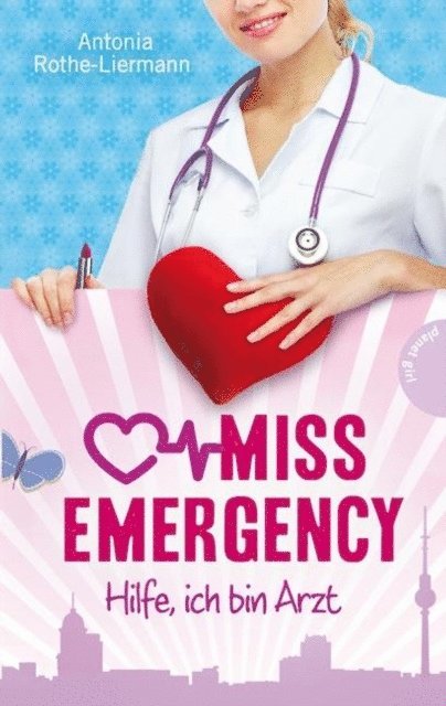 Antonia Rothe-Liermann - Miss Emergency 1: Hilfe, ich bin Arzt, E-bok. Tillgänglighet: Lägg i varukorg