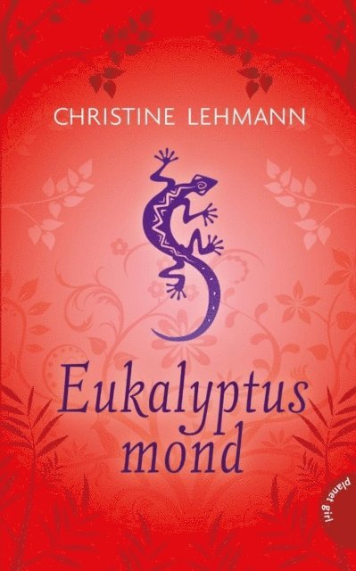 Christine Lehmann - Eukalyptusmond, E-bok