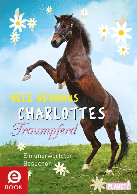 Nele Neuhaus - Charlottes Traumpferd 3: Ein unerwarteter Besucher, E-bok