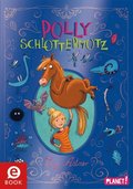 Polly Schlottermotz 1: Polly Schlottermotz