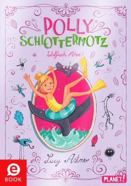 Lucy Astner - Polly Schlottermotz 4: Walfisch Ahoi!, E-bok