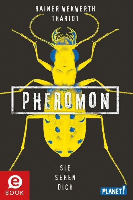 Thariot, Rainer Wekwerth - Pheromon 2: Sie sehen dich, E-bok