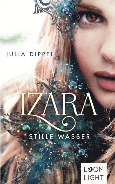 Julia Dippel - Izara 2: Stille Wasser, E-bok
