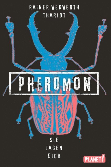 Thariot, Rainer Wekwerth - Pheromon 3: Sie jagen dich, E-bok