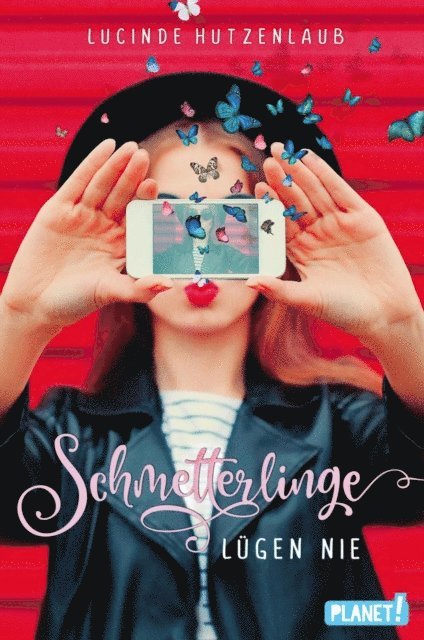 Lucinde Hutzenlaub - Schmetterlinge lügen nie, E-bok