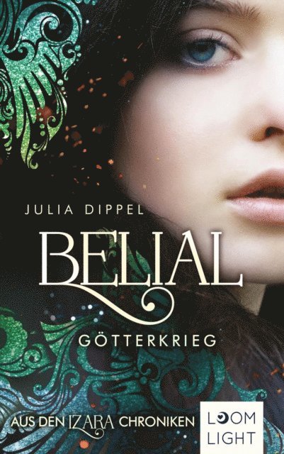 Julia Dippel - Belial 1: Götterkrieg, E-bok