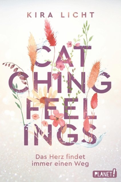 Kira Licht - Catching Feelings, E-bok