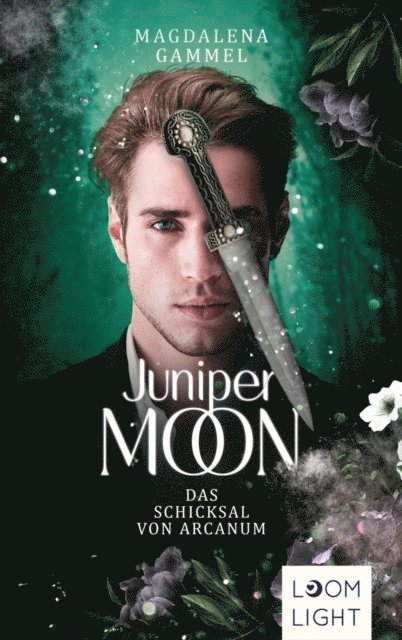 Magdalena Gammel - Juniper Moon 2: Das Schicksal von Arcanum, E-bok