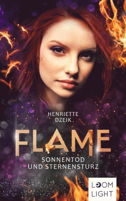 Henriette Dzeik - Flame 5: Sonnentod und Sternensturz, E-bok