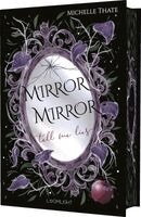 Michelle Thate - Mirror, Mirror, Tell me Lies, Inbunden