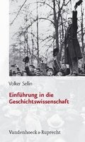 Einf"hrung in die Geschichtswissenschaft