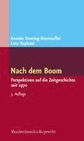 Nach Dem Boom: Perspektiven Auf Die Zeitgeschichte Seit 1970