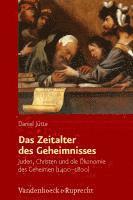 Daniel Jutte - Das Zeitalter Des Geheimnisses, Inbunden