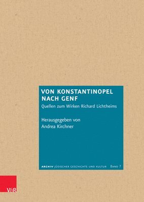 Andrea Kirchner, Andrea Kirchner - Von Konstantinopel nach Genf, Inbunden