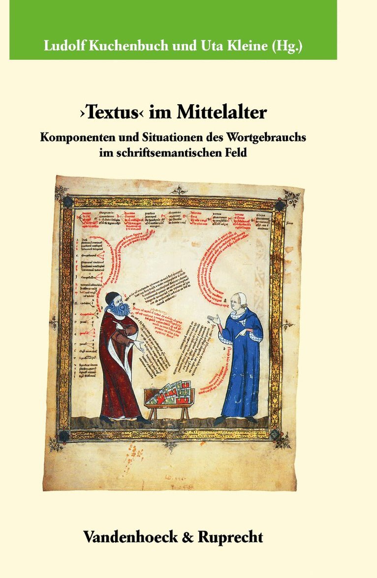 Ludolf Kuchenbuch, Uta Kleine - ›Textus‹ im Mittelalter, Inbunden