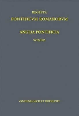 Rudolf Hiestand, Stefan Hirschmann - Anglia Pontificia Subsidia I, Inbunden